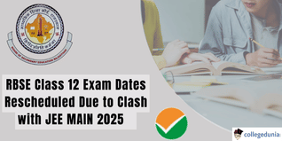 Rajasthan Board RBSE 12th Exam 2025 dates Revised to Avoid Clash with JEE Main